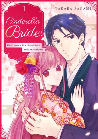 Cinderella Bride: The Romantic Tale of an Outcast and a Misanthrope