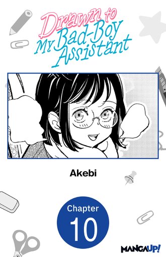 Drawn to My Bad-Boy Assistant #10