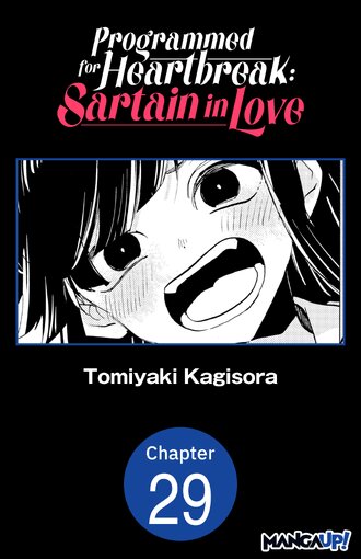 Programmed for Heartbreak: Sartain in Love #29