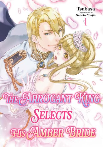The Arrogant King Selects His Amber Bride