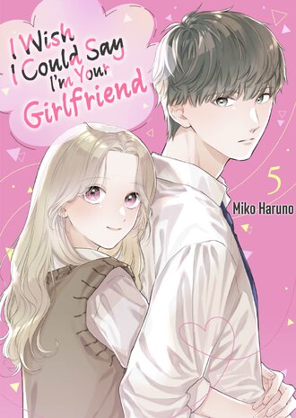 I Wish I Could Say I'm Your Girlfriend #5