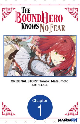 The Bound Hero Knows No Fear