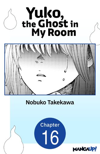 Yuko, the Ghost in My Room #16