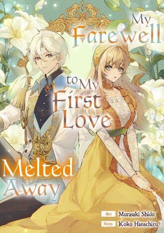 My Farewell to My First Love Melted Away #1