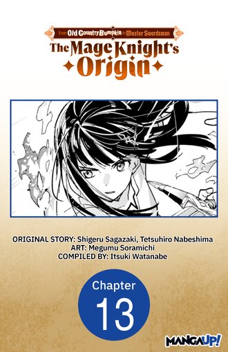 From Old Country Bumpkin to Master Swordsman: The Mage Knight's Origin #13