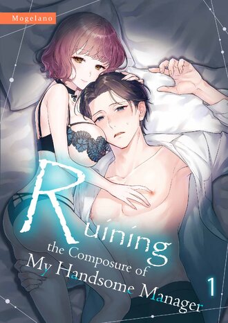 Ruining the Composure of My Handsome Manager-Full Color