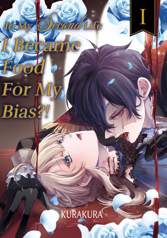 In My Second Life I Became Food For My Bias?! -Volume Edition