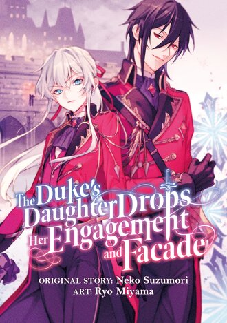 THE DUKE'S DAUGHTER DROPS HER ENGAGEMENT AND FACADE #30