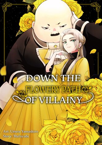 Down the Flowery Path of Villainy #12