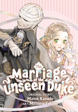 THE MARRIAGE OF THE UNSEEN DUKE #20