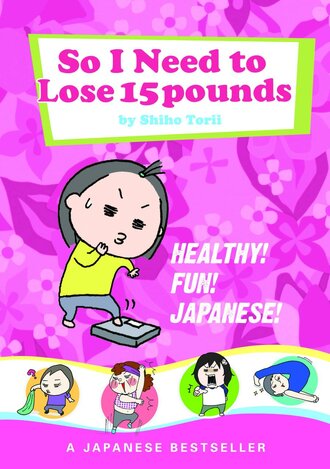 So I Need to Lose 15 Pounds-Full Color #1