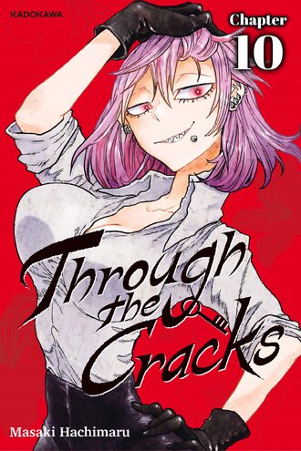 <Chapter release>Through the Cracks #10