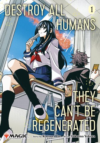 Destroy All Humans. They Can't Be Regenerated. A Magic: The Gathering Manga