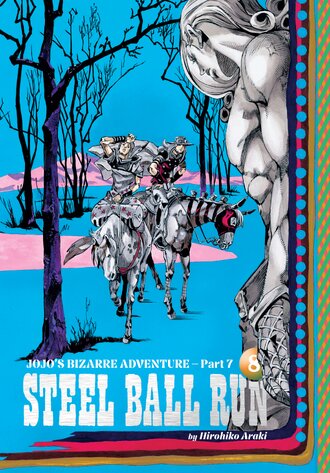 JoJo's Bizarre Adventure: Part 7--Steel Ball Run #8