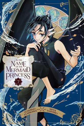 In the Name of the Mermaid Princess #7