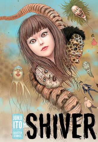 Shiver: Junji Ito Selected Stories #1