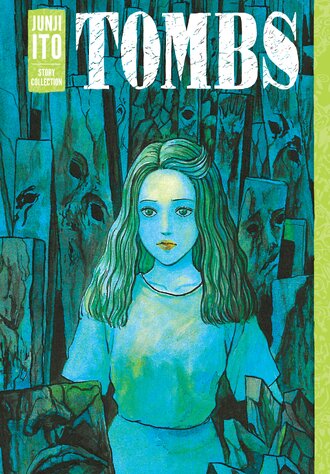 Tombs: Junji Ito Story Collection #1