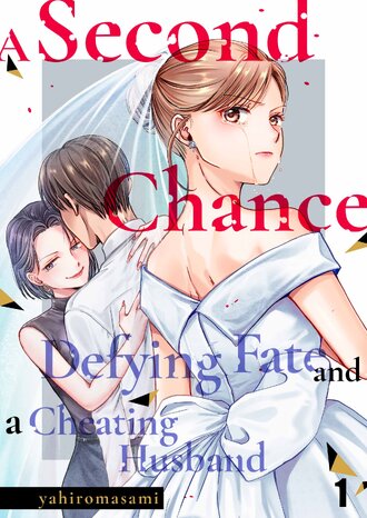 A Second Chance: Defying Fate and a Cheating Husband
