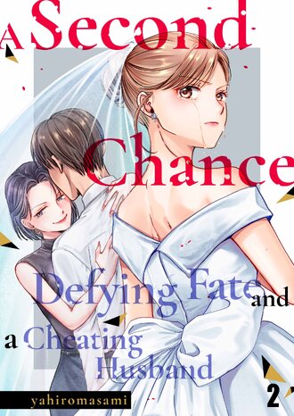 A Second Chance: Defying Fate and a Cheating Husband #2