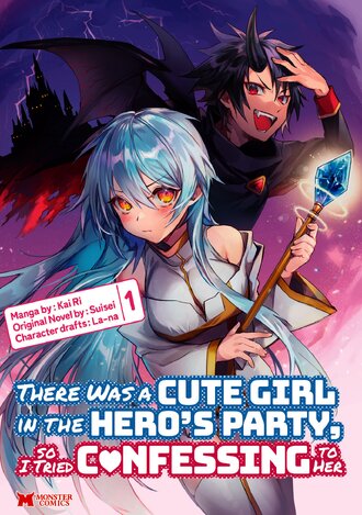 There Was a Cute Girl in the Hero's Party, so I Tried Confessing to Her