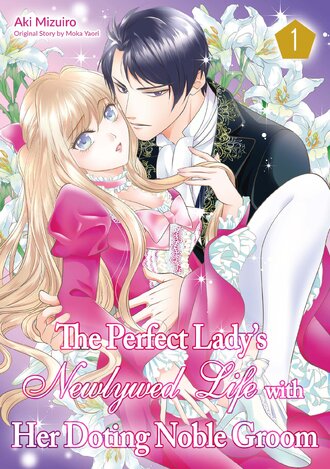 The Perfect Lady's Newlywed Life with Her Doting Noble Groom