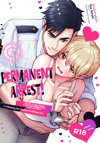 Permanent Arrest!