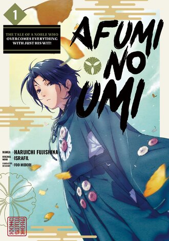 Afumi no Umi: The tale of a noble who overcomes everything with just his wit!