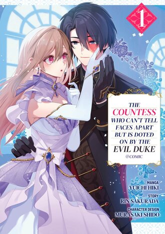 THE COUNTESS WHO CAN'T TELL FACES APART BUT IS DOTED ON BY THE EVIL DUKE