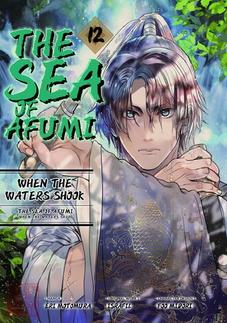 The Sea of Afumi: When the Waters Shook #12