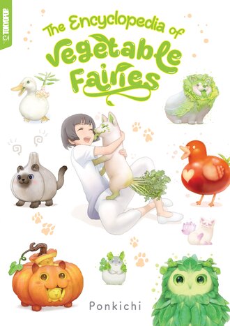 The Encyclopedia of Vegetable Fairies: Vegetable Fairies-Full Color #1