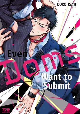 Even Doms Want to Submit