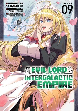 I'm the Evil Lord of an Intergalactic Empire! #9