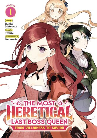 The Most Heretical Last Boss Queen: From Villainess to Savior