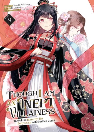 Though I Am an Inept Villainess: Tale of the Butterfly-Rat Body Swap in the Maiden Court #9