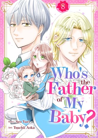 Who's the Father of My Baby? #8