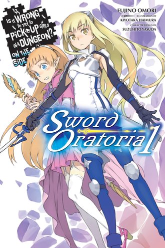 Is It Wrong to Try to Pick Up Girls in a Dungeon? On the Side: Sword Oratoria