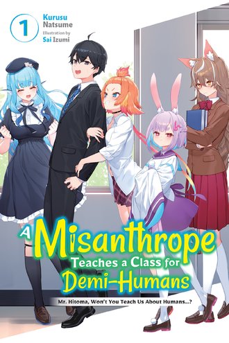 A Misanthrope Teaches a Class for Demi-Human