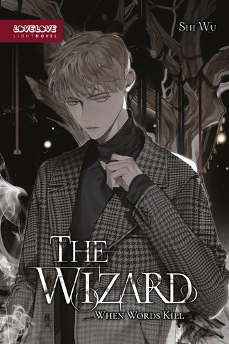 The Wizard: When Words Kill