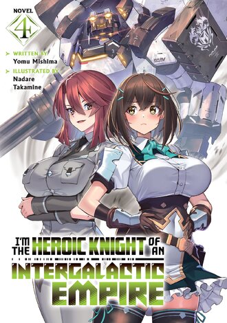 I'm the Heroic Knight of an Intergalactic Empire! #4
