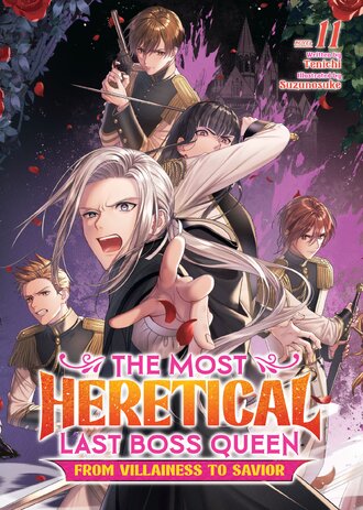 The Most Heretical Last Boss Queen: From Villainess to Savior #11