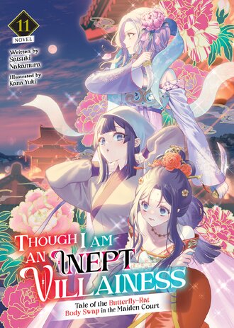 Though I Am an Inept Villainess: Tale of the Butterfly-Rat Body Swap in the Maiden Court #11